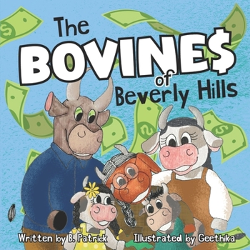 Paperback The Bovines of Beverly Hills: Book 1 Bocephus Bovine Invents A Milk Machine Book