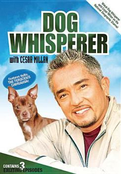 Dog Whisperer with Cesar Millan: Volume 1