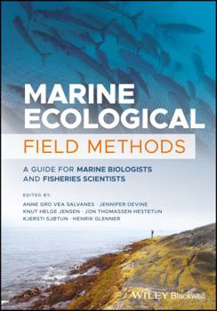 Hardcover Marine Ecological Field Methods: A Guide for Marine Biologists and Fisheries Scientists Book