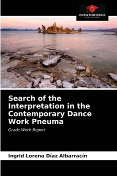 Search of the Interpretation in the Contemporary Dance Work Pneuma