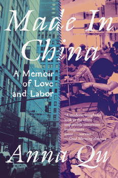 Paperback Made in China: A Memoir of Love and Labor Book