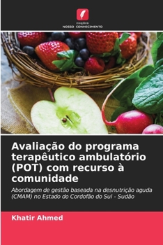 Paperback Avaliação do programa terapêutico ambulatório (POT) com recurso à comunidade [Portuguese] Book