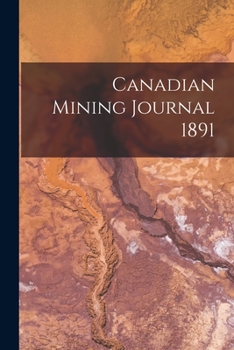 Paperback Canadian Mining Journal 1891 Book