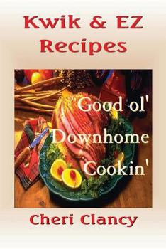 Paperback Kwik & EZ Recipes: The Easy Path To Good Cookin' Book