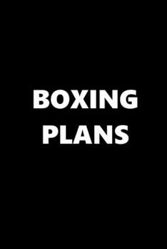 2020 Daily Planner Sports Theme Boxing Plans Black White 388 Pages: 2020 Planners Calendars Organizers Datebooks Appointment Books Agendas