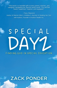 Paperback Special Dayz: Finding God in Special Education Book