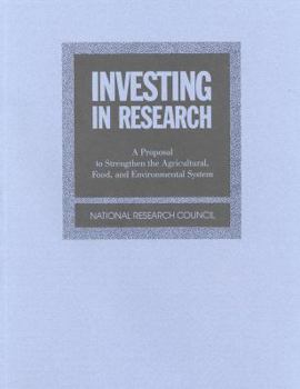 Paperback Investing in Research: A Proposal to Strengthen the Agricultural, Food, and Environmental System Book
