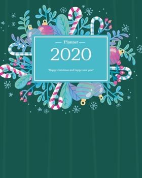 Paperback 2020 Planner: Christmas Daily Weekly Monthly Planner Yearly Agenda Green cover 8 x 10'' - 160 pages for Academic Agenda Schedule Org Book