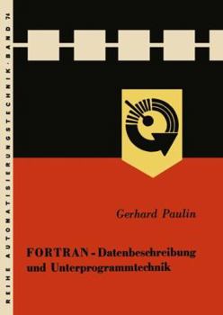 Paperback FORTRAN -- Datenbeschreibung Und Unterprogrammtechnik [German] Book
