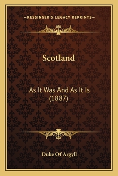 Paperback Scotland: As It Was And As It Is (1887) Book