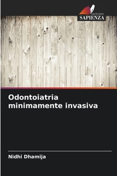 Odontoiatria minimamente invasiva (Italian Edition)