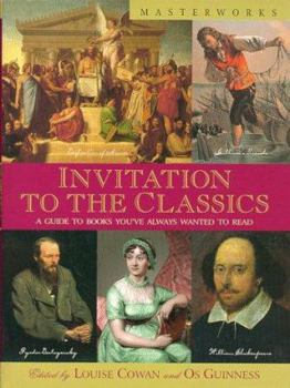 Invitation to the Classics: A Guide to Books You've Always Wanted to Read - Book  of the Masterworks