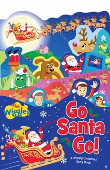 Board book Go Santa Go!: A Wiggly Christmas Song Book