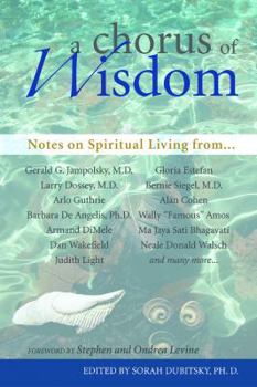 Paperback A Chorus of Wisdom: Notes on Spiritual Living Book