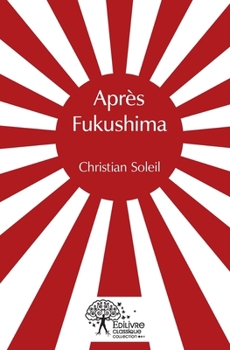 Après Fukushima