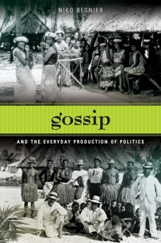 Paperback Gossip and the Everyday Production of Politics Book