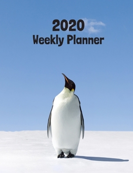 Paperback 2020 Weekly Planner: Cute Penguin 52 Week Journal 8.5 x 11 inches for Women, Academic Organizer Monthly Calendar Scheduler Appointment Agen Book