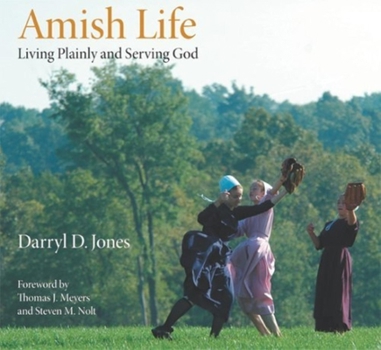 Hardcover Amish Life: Living Plainly and Serving God Book