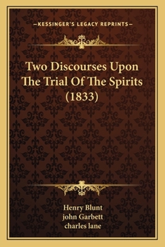 Paperback Two Discourses Upon The Trial Of The Spirits (1833) Book