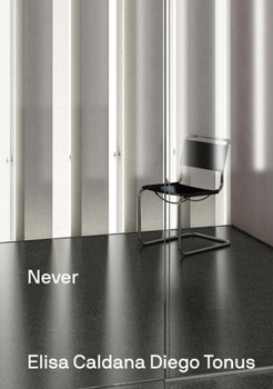 Hardcover Elisa Caldana & Diego Tonus: Never Again Book