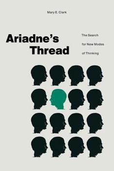 Paperback Ariadne's Thread: The Search for New Modes of Thinking Book