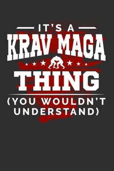 Paperback It's A Krav Maga Thing You Wouldn't Understand: Personal Planner 24 month 100 page 6 x 9 Dated Calendar Notebook For 2020-2021 Academic Year Book