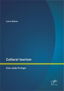 Paperback Cultural tourism: Case study Portugal Book
