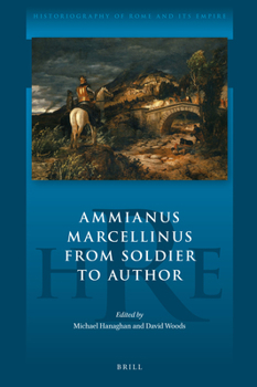 Hardcover Ammianus Marcellinus from Soldier to Author Book
