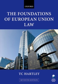 Paperback The Foundations of European Union Law: An Introduction to the Constitutional and Administrative Law of the European Union Book