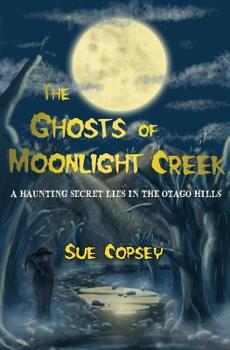 The Ghosts of Moonlight Creek - Book #3 of the Spooky Adventures