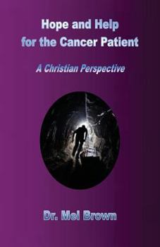 Paperback Hope and Help for the Cancer Patient: A Christian Perspective Book