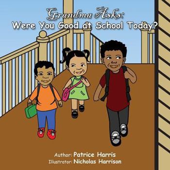 Paperback Grandma Asks: Were You Good at School Today? Book