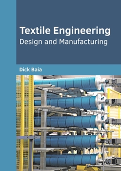 Hardcover Textile Engineering: Design and Manufacturing Book