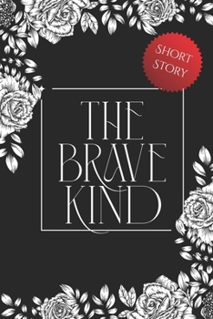 Paperback The Brave Kind Book