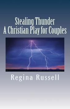 Paperback Stealing Thunder: A Christian Play for Couples Book