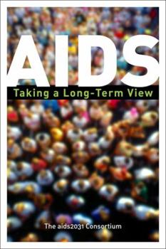 Hardcover AIDS: Taking a Long-Term View Book