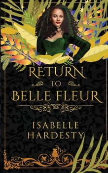 Return to Belle Fleur (Destroyer Witch Chronicles)