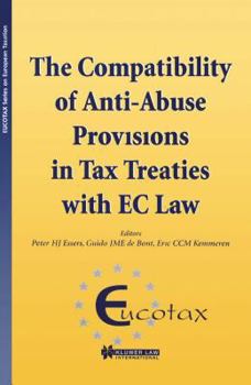 The Compatibility of Anti-abuse Provisions in Tax Treaties with EC Law (Eucotax Series on European Taxation Series)