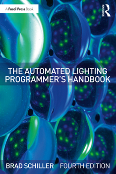 Paperback The Automated Lighting Programmer's Handbook Book