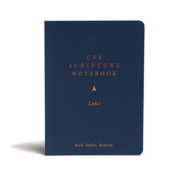 Paperback CSB Scripture Notebook, Luke: Read. Reflect. Respond. Book