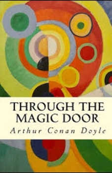 Paperback Through the Magic Door Illustrated Book