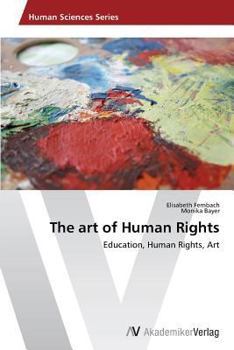 Paperback The Art of Human Rights Book