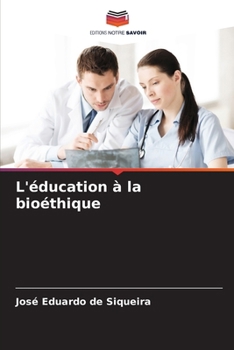 Paperback L'éducation à la bioéthique [French] Book