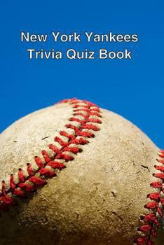 Paperback New York Yankees Trivia Quiz Book