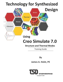 Paperback Technology for Synthesized Design using Creo Simulate 7.0: Training Guide Book