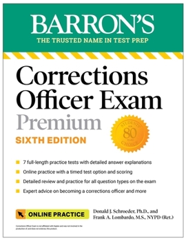 Paperback Corrections Officer Exam Premium with 7 Practice Tests, Sixth Edition Book