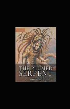 Paperback The Plumed Serpent illustrated Book