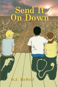 Paperback Send It on Down: A Southern Fiction Novel Book
