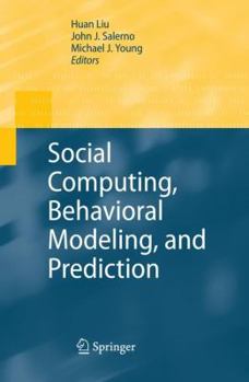 Paperback Social Computing, Behavioral Modeling, and Prediction Book