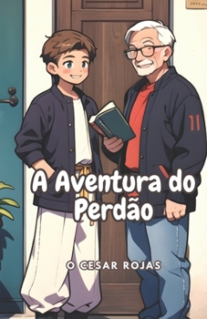 Paperback A Aventura do Perdão: Perdão e Compaixão [Portuguese] Book